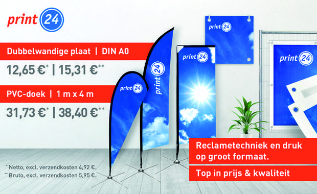Reclametechniek en grootformaat druk bij print24 in prijs verlaagd!